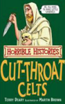 The Cut-throat Celts (Horrible Histories) book cover