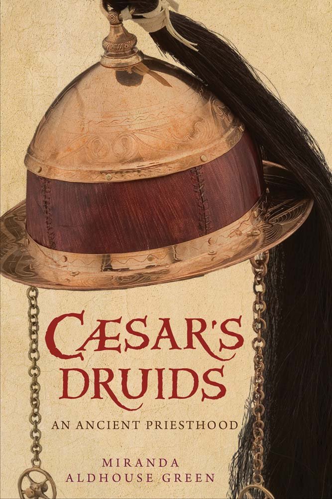 Caesar's Druids: Story of an Ancient Priesthood book cover
