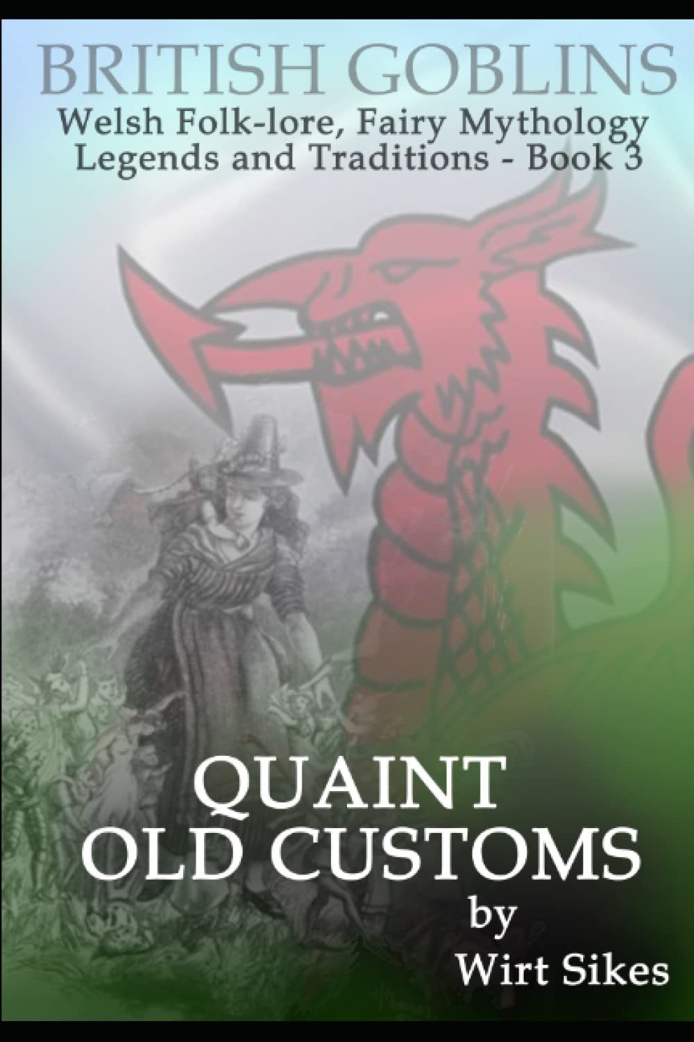 British Goblins – Book 3: Quaint Old Customs book cover