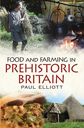 Food and Farming in Prehistoric Britain book cover