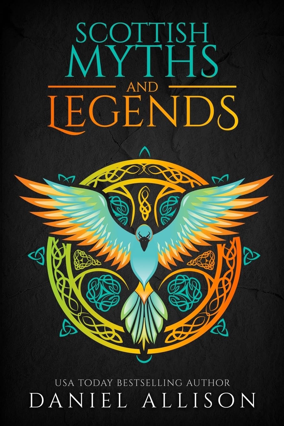 Scottish Myths and Legends: Celtic Myths & Legends Retold, Book 1 book cover
