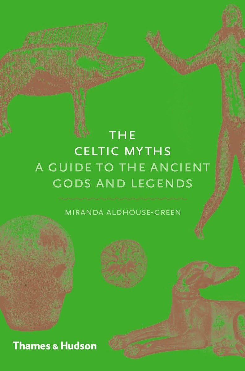 The Celtic Myths: A Guide to the Ancient Gods and Legends book cover