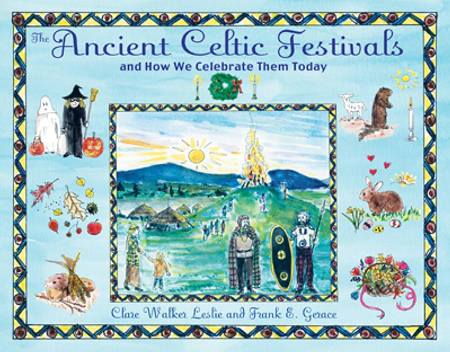 The Ancient Celtic Festivals: and How We Celebrate Them Today book cover